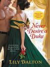 Cover image for Never Desire a Duke